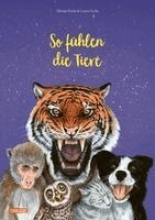 Florian Fuchs - So fühlen die Tiere, Inbunden
