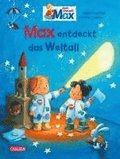 Max-Bilderb�cher: Max entdeckt das Weltall
