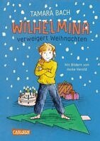 Tamara Bach - Wilhelmina verweigert Weihnachten, Inbunden. Tillgänglighet: Lägg i varukorg