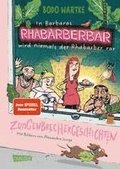 In Barbaras Rhabarberbar wird niemals der Rhabarber rar