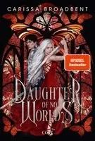 Daughter of No Worlds (War of Lost Hearts 1)