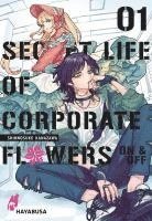 Shinnosuke Kanazawa - Secret Life of Corporate Flowers - On & Off 1, Häftad