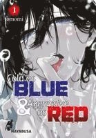 Tomomi - Cold as Blue & Aggressive as Red 1, Häftad
