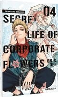 Shinnosuke Kanazawa - Secret Life of Corporate Flowers - On & Off 4, Häftad