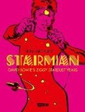 Starman - David Bowie's Ziggy Stardust Years