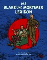Jean-Pierre Naugrette - Blake und Mortimer: Das Blake und Mortimer Lexikon, Inbunden. Tillgänglighet: Lägg i varukorg