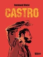 Reinhard Kleist - Castro - Neuausgabe, Inbunden