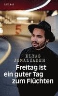 Freitag ist ein guter Tag zum Flchten