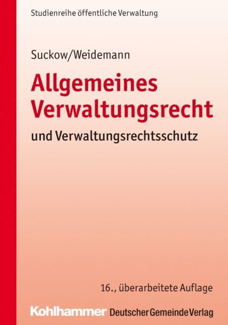 Horst Suckow, Holger Weidemann - Allgemeines Verwaltungsrecht und Verwaltungsrechtsschutz, E-bok