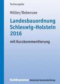 Landesbauordnung Schleswig-Holstein 2016: Mit Kurzkommentierung
