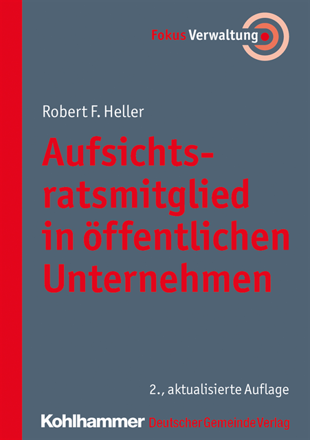 Robert F. Heller - Aufsichtsratsmitglied in öffentlichen Unternehmen, E-bok
