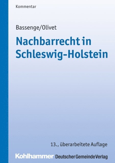 Peter Bassenge, Carl-Theodor Olivet - Nachbarrecht in Schleswig-Holstein, E-bok