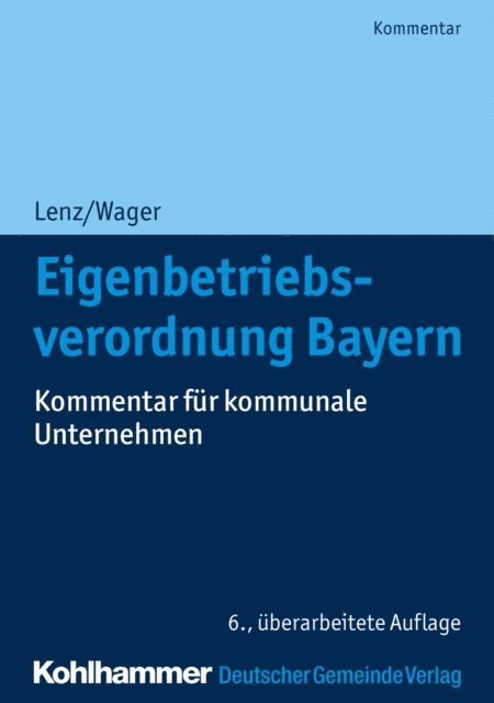 Monika Wager, Ulrich Lenz, Franz Dirnberger - Eigenbetriebsverordnung Bayern, E-bok
