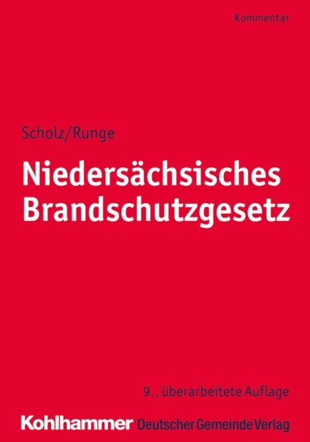 Klaus Wickboldt, Johannes H. Scholz, Dieter-Georg Runge - Niedersächsisches Brandschutzgesetz, E-bok