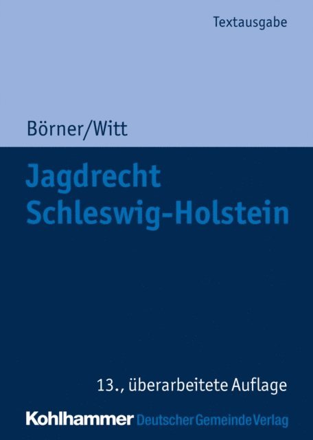 Otto Witt, Marcus Borner - Jagdrecht Schleswig-Holstein, E-bok