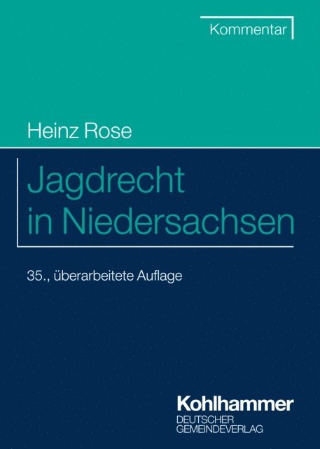 Heinz Rose - Jagdrecht in Niedersachsen, E-bok