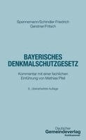 Jörg Spennemann, Jörg Schindler-Friedrich, Fabian Gerstner, Maximilian Fritsch, Dieter J. Martin, Mathias Pfeil - Bayerisches Denkmalschutzgesetz, Häftad