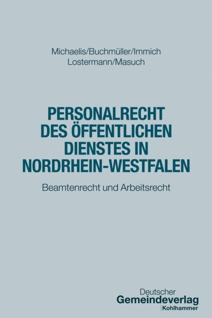 Thorsten Masuch, Jan Lostermann, Till Immich, Christian Buchmuller, Lars Oliver Michaelis - Personalrecht des Offentlichen Dienstes in Nordrhein-Westfalen, E-bok