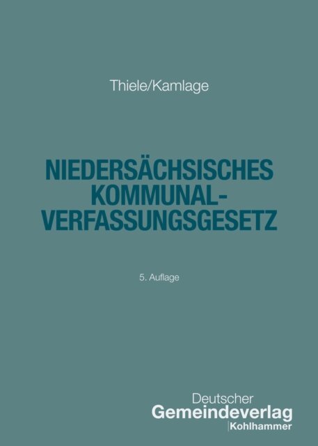 Oliver Kamlage, Robert Thiele, Marco Trips - Niedersächsisches Kommunalverfassungsgesetz, E-bok