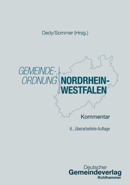Christine Wilcken, Stephan Smith, Holger Lachmann, Cigdem Bern, Frank Gensler, Sebastian Kopietz, Dominique Koppen, Benedikt Bungarten, Christian Wiefling, Martin Klein, Andreas Wohland, Markus Sobbeke, Christof Sommer, Helmut Dedy - Gemeindeordnung Nordrhein-Westfalen, E-bok