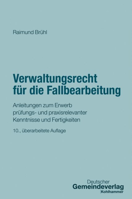 Raimund Bruhl - Verwaltungsrecht fur die Fallbearbeitung, E-bok