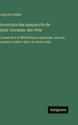 Inventaire des manuscrits de Saint-Germain-des-Prés