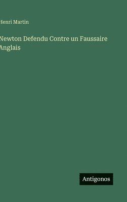 Newton Defendu Contre un Faussaire Anglais