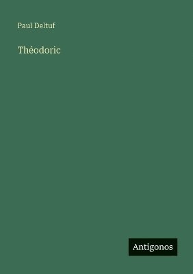 Paul Deltuf - Théodoric, Häftad