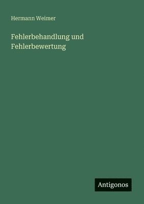 Hermann Weimer - Fehlerbehandlung und Fehlerbewertung, Häftad