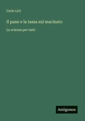 Carlo Livi - pane e la tassa sul macinato, Häftad. Tillgänglighet: Lägg i varukorg