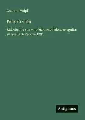 Gaetano Volpi - Fiore di virtu, Häftad. Tillgänglighet: Lägg i varukorg