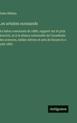 Jules Hédou - Les artistes normands, Inbunden. Tillgänglighet: Lägg i varukorg