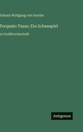 Torquato Tasso; Ein Schauspiel