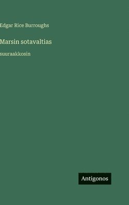 Edgar Rice Burroughs - Marsin sotavaltias, Inbunden
