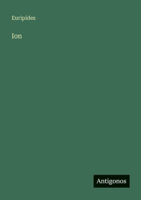 Euripides - Ion, Häftad