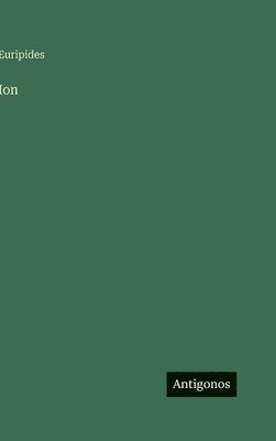 Euripides - Ion, Inbunden