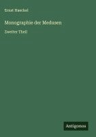Ernst Haeckel - Monographie der Medusen, Inbunden