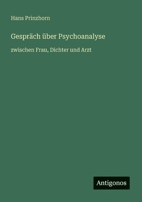 Hans Prinzhorn - Gespräch über Psychoanalyse, Häftad