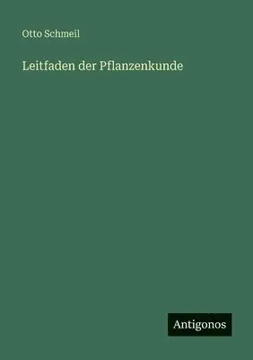 Otto Schmeil - Leitfaden der Pflanzenkunde, Häftad. Tillgänglighet: Lägg i varukorg