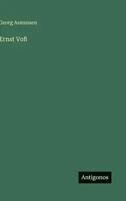 Georg Asmussen - Ernst Voß, Inbunden. Tillgänglighet: Lägg i varukorg