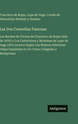 Francisco de Rojas, Lope De Vega, Conde de Hohenthal-Stetteln Y Deuben - Dos Comedias Famosas, Inbunden