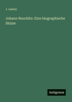 J Lamey - Johann Reuchlin, Häftad. Tillgänglighet: Lägg i varukorg