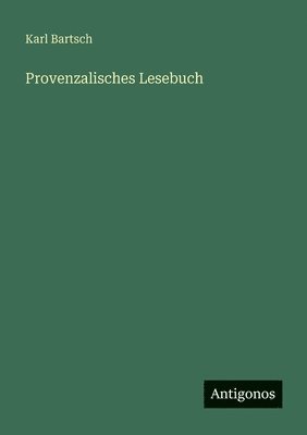 Provenzalisches Lesebuch