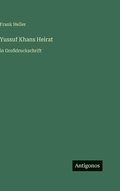 Yussuf Khans Heirat