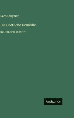 Dante Alighieri - Göttliche Komödie, Inbunden