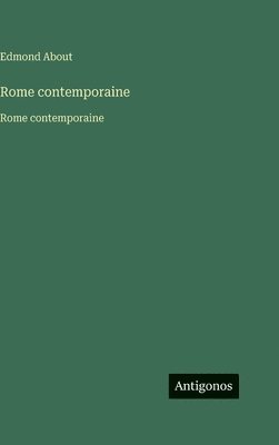 Edmond About - Rome contemporaine, Inbunden