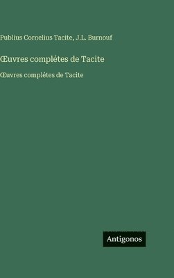 Publius Cornelius Tacite, J L Burnouf - OEuvres complétes de Tacite, Inbunden. Tillgänglighet: Lägg i varukorg