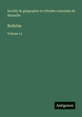 Société de Géographie - Bulletin, Häftad