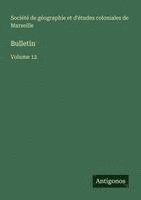 Société de Géographie - Bulletin, Häftad
