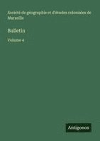 Société de Géographie - Bulletin, Häftad